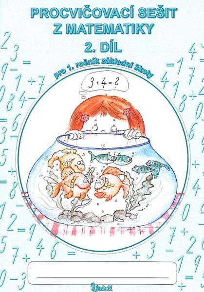 Sešit procvičovací matematika 1.třída 2.díl